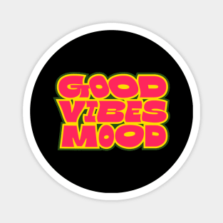 Good Vibes Mood Magnet